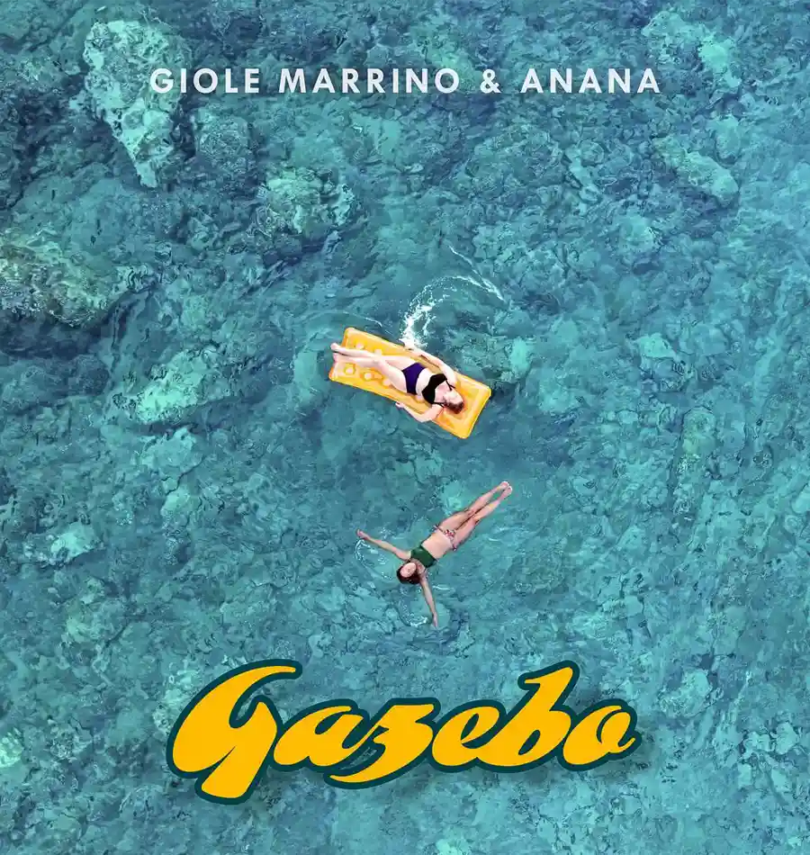 Gazebo — new single by Giole Marrino & Anana